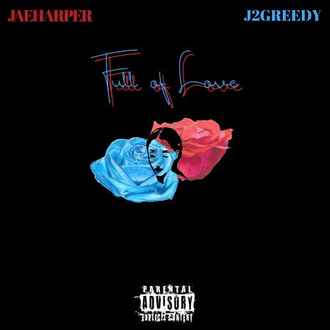 Full Of Love ft. JAEHARPER | Boomplay Music