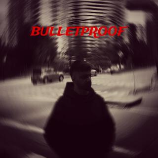 Bulletproof