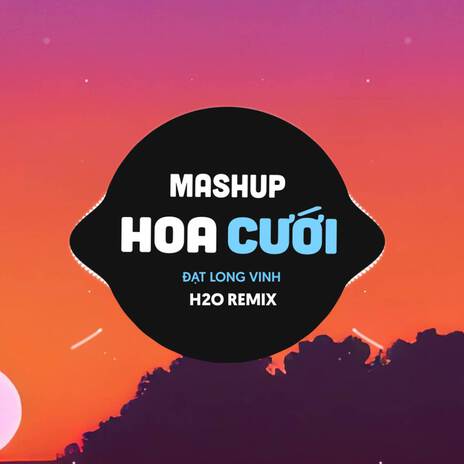 Mashup Remix Hoa Cưới x Pháo Hồng x Dã Quỳ ft. Đạt Long Vinh | Boomplay Music