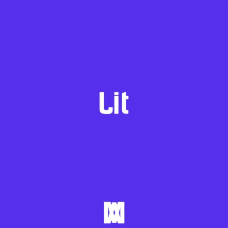 Lit | Boomplay Music