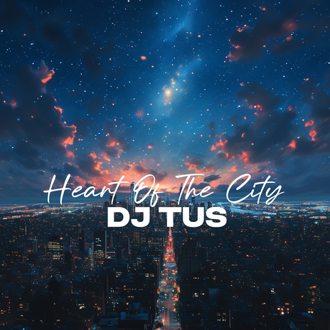 Heart Of The City | Boomplay Music