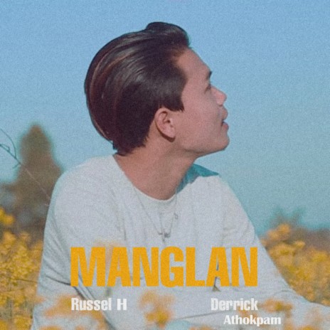 Manglan ft. Russel H | Boomplay Music