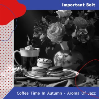 Coffee Time in Autumn-Aroma of Jazz