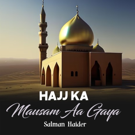 Hajj Ka Mausam Aa Gaya | Boomplay Music