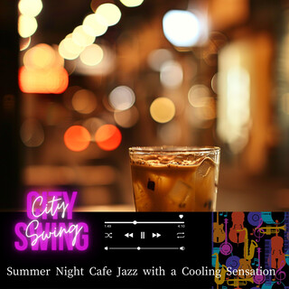 Summer Night Cafe Jazz with a Cooling Sensation