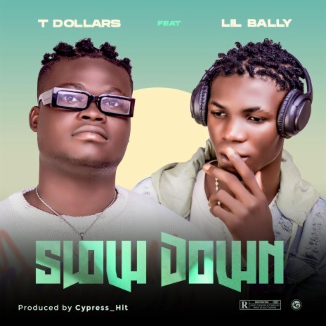 slow down ft. lil bally | Boomplay Music
