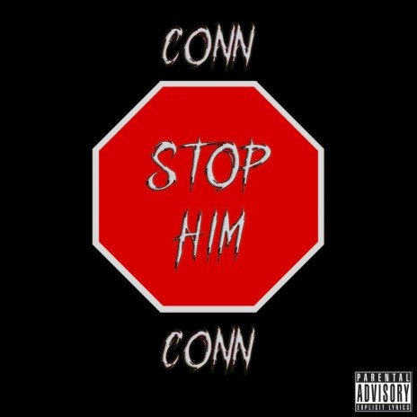 STOP HIM | Boomplay Music