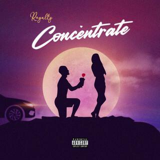 Concentrate lyrics | Boomplay Music