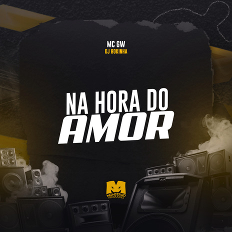 Na Hora do Amor ft. Mc Gw | Boomplay Music