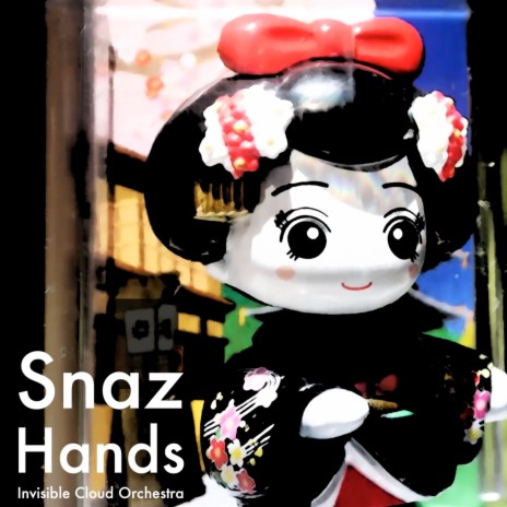 Snaz Hands | Boomplay Music