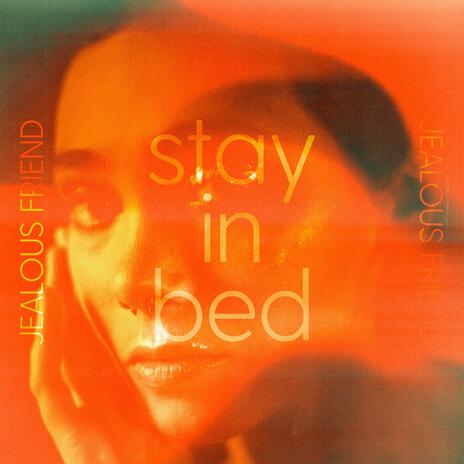 Stay In Bed ft. SBSTN | Boomplay Music