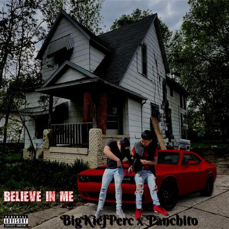 Believe in me ft. Panchito | Boomplay Music