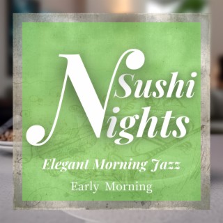 Elegant Morning Jazz - Early Morning