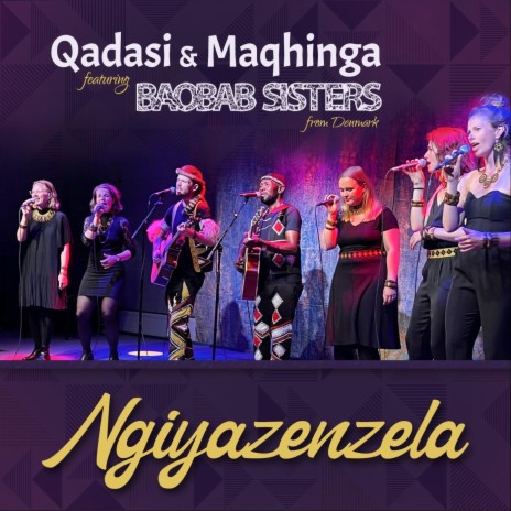 Ngiyazenzela (feat. Baobab Sisters) | Boomplay Music