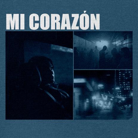 Mi Corazón ft. Ilay | Boomplay Music