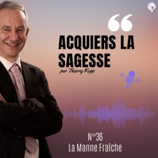 Acquière la sagesse