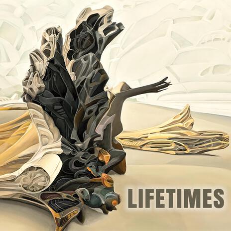 Lifetimes | Boomplay Music