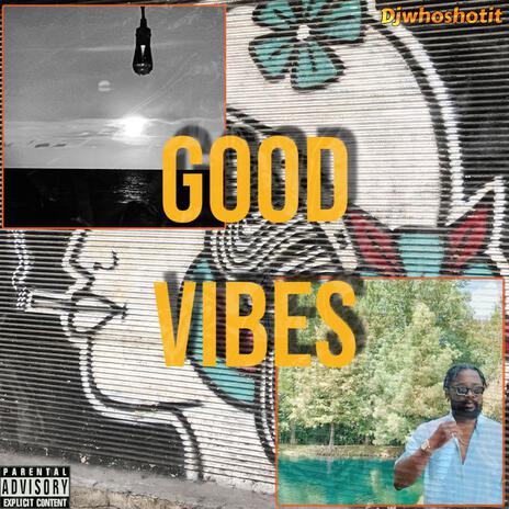 Good VIBES | Boomplay Music