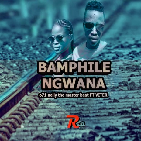 Bamphile Nwana ft. viter | Boomplay Music