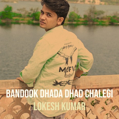 Bandook Dhada Dhad Chalegi | Boomplay Music