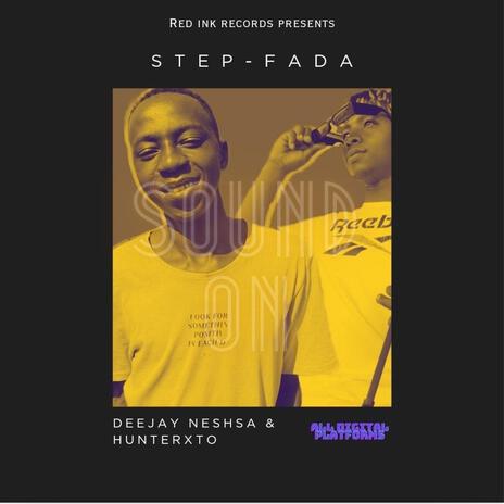 Step-Fada ft. HunterXTO | Boomplay Music