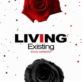 Living Existing