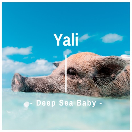 Deep Sea Baby (Radio Edit)