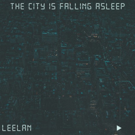 The City Is Falling Asleep... | Boomplay Music
