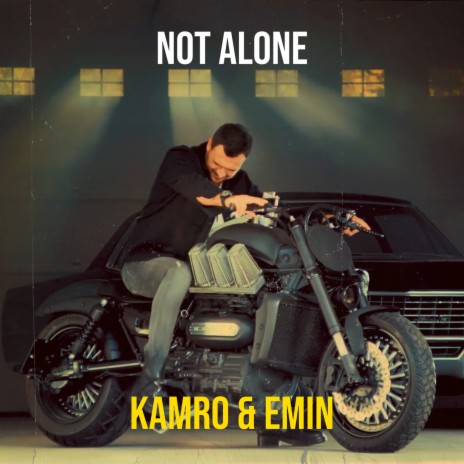 Not Alone ft. Emin | Boomplay Music