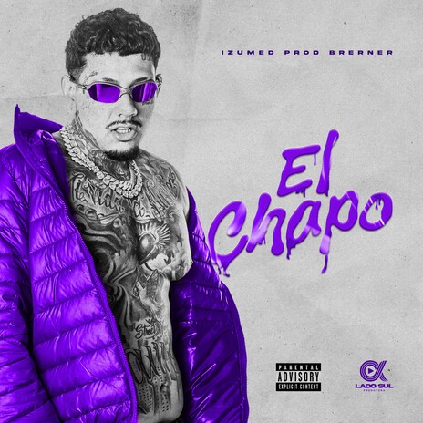 El Chapo ft. BRERNER & Lado Sul | Boomplay Music