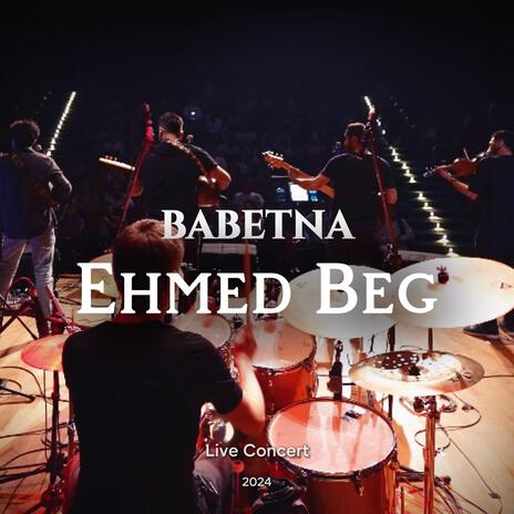 Ehmed Beg (Live) | Boomplay Music