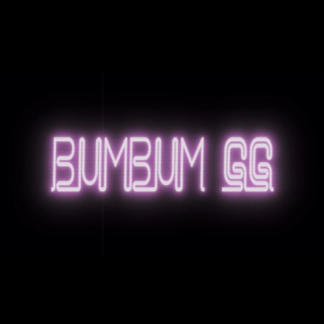 Bum Bum GG | Boomplay Music