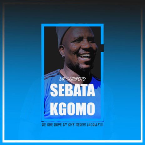 Sebata Kgomo (Bolohouse Mix)