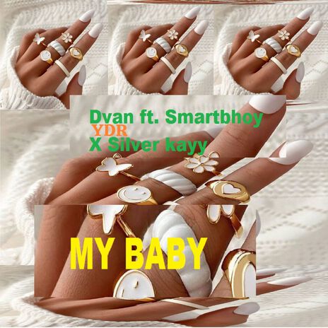 My Baby ft. Smartbhoy & Silver kayy | Boomplay Music