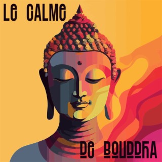 Le calme de Bouddha: Zen méditation pour retrouver le calme intérieur, Joie de vivre, Sérénité et détente