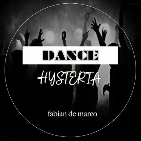 Dance Hysteria | Boomplay Music