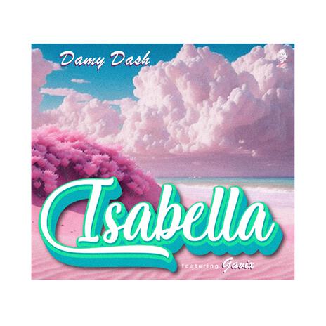 Isabella ft. Gavix | Boomplay Music