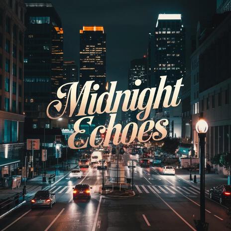 Midnight Echoes | Boomplay Music