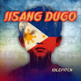 Iisang Dugo lyrics | Boomplay Music