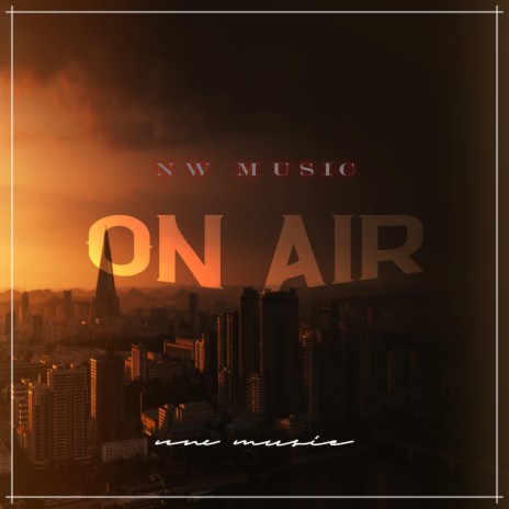 On Air | Boomplay Music