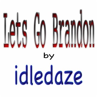 Lets go Brandon lyrics | Boomplay Music