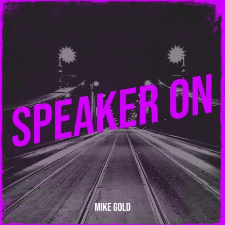 Speaker On | Boomplay Music