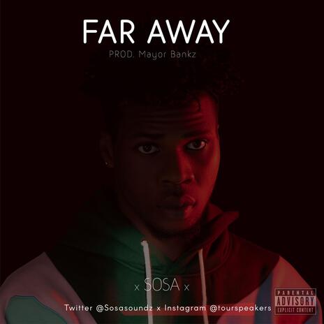 Far Away | Boomplay Music