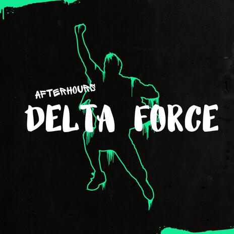 Delta Force | Boomplay Music