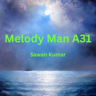 Melody Man A31