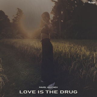 Love Is the Drug