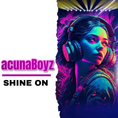 Shine On | Boomplay Music