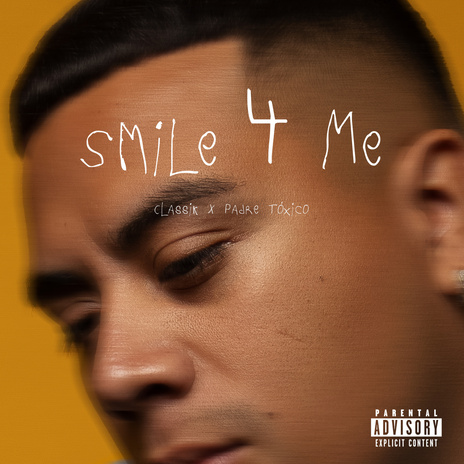 Smile 4 Me ft. Padre Tóxico | Boomplay Music