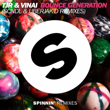 Bounce Generation (Uberjak'd Remix) ft. VINAI | Boomplay Music