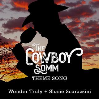 The Cowboy Somm (Theme Song)